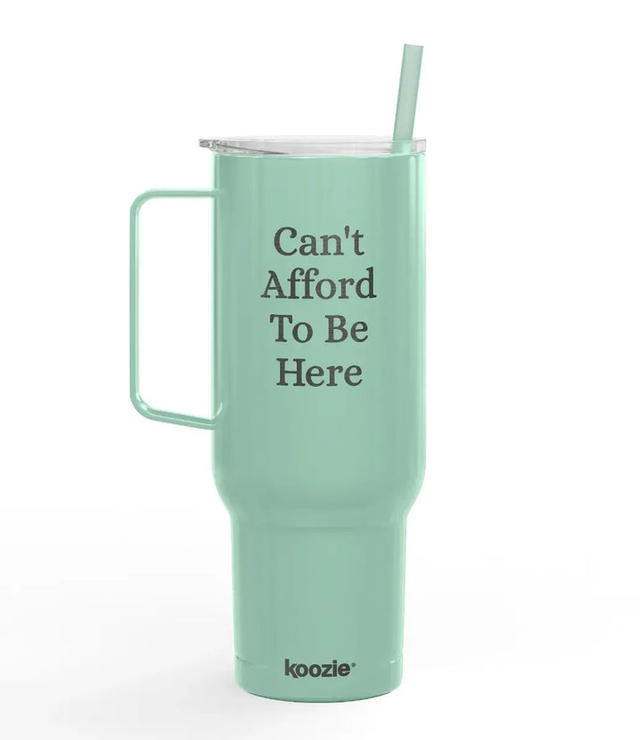Can't Afford to Be Here - 40z. Insulated Stainless Steel Tumbler with lid (Copy) un.sus.tain.a.ble apparel