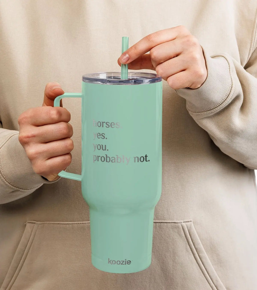 Horses. Yes. You. Probably Not. - 40z. Insulated Stainless Steel Tumbler with lid un.sus.tain.a.ble apparel