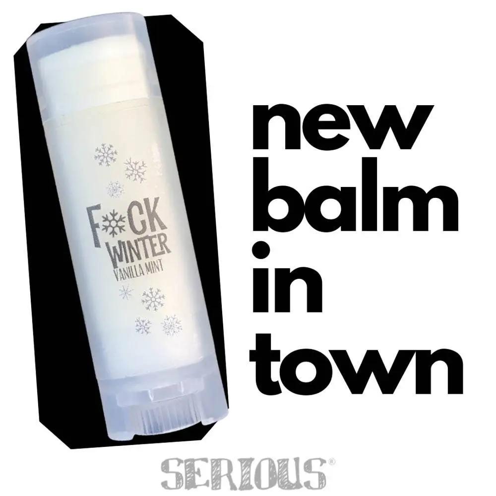 Serious Lip Balm -  F*CK WINTER  Vanilla Mint Serious Lip Balm