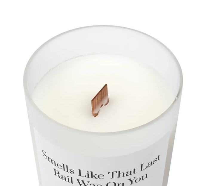 Smells Like That Last Rail Was on You - Soy Candle un.sus.tain.a.ble apparel